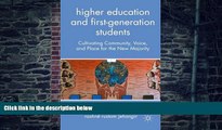 Big Deals  Higher Education and First-Generation Students: Cultivating Community, Voice, and Place