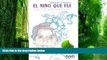 Big Deals  El nino que fui (Spanish Edition)  Best Seller Books Most Wanted