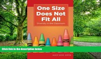 Big Deals  One Size Does Not Fit All: Diversity in the Classroom (Kaplan Voices Teachers)  Best