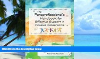 Big Deals  The Paraprofessional s Handbook for Effective Support in Inclusive Classrooms  Best