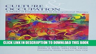 [PDF] Culture and Occupation: A Model of Empowerment in Occupational Therapy Popular Online