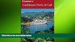 READ book  Frommer s Caribbean Ports of Call (Frommer s Complete Guides)  FREE BOOOK ONLINE