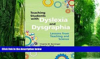 Big Deals  Teaching Students with Dyslexia and Dysgraphia: Lessons from Teaching and Science  Best