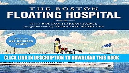 [PDF] The Boston Floating Hospital: How a Boston Harbor Barge Changed the Course of Pediatric