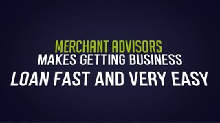 Get Fast Business Loans Upto $1,000,000 from Merchant Advisors