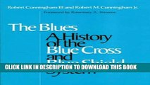 [PDF] Blues: A History of the Blue Cross and Blue Shield System Full Colection