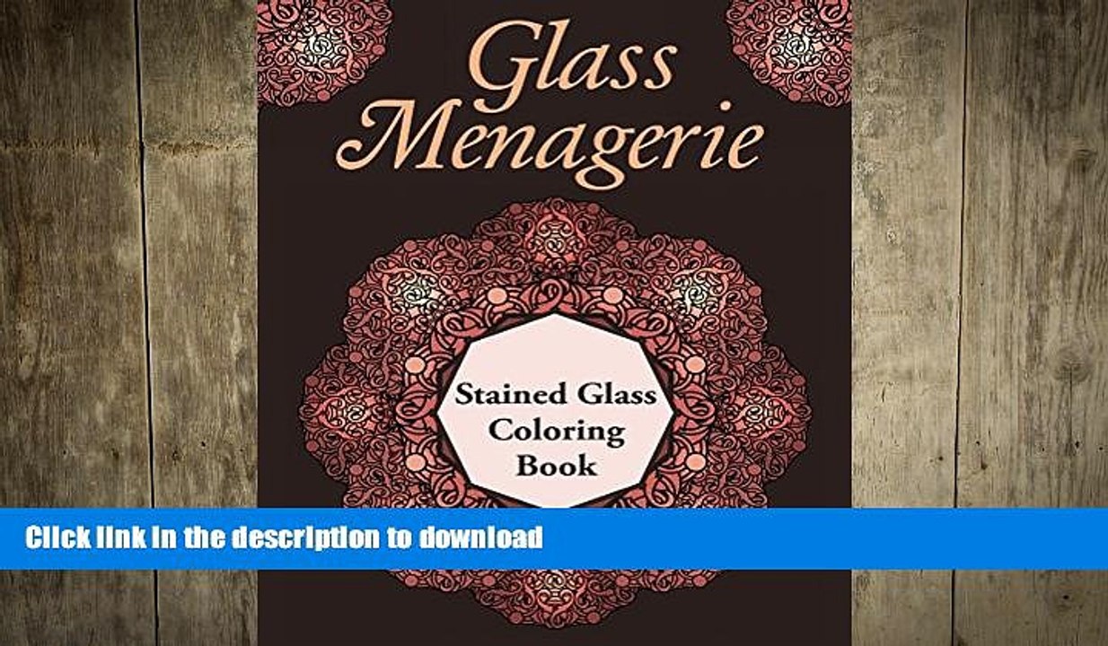 FAVORITE BOOK  Glass Menagerie: Stained Glass Coloring Book (Stained Glass Coloring and Art Book