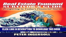 [New] Real Estate Tsunami Survivor s Guide: Prospering in Today s Financial Storm Exclusive Online