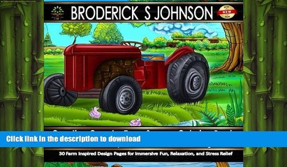 GET PDF  Creative Country Farm Scenes Coloring Book: 30 Farm Inspired Design Pages for Immersive