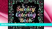 FAVORITE BOOK  Adult Coloring Books: A Coloring Book for Adults Featuring Swear Words, Cats,