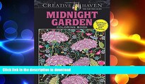 FAVORITE BOOK  Creative Haven Midnight Garden Coloring Book: Heart   Flower Designs on a Dramatic