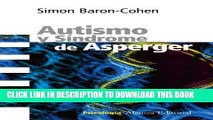 [PDF] Autismo y sindrome de Asperger / Autism and Asperger Syndrome (Spanish Edition) Popular Online