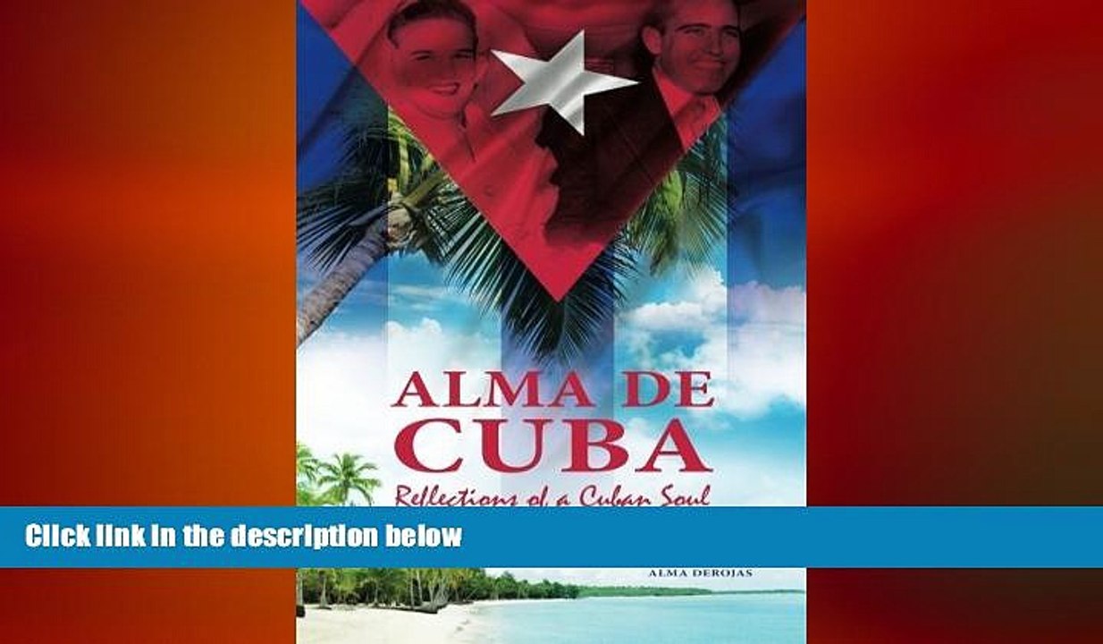 READ book  Alma de Cuba: Reflections of a Cuban Soul  BOOK ONLINE