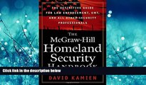Enjoyed Read The McGraw-Hill Homeland Security Handbook: The Definitive Guide for Law Enforcement,