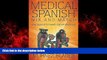 Enjoyed Read Medical Spanish Mix and Match: Easy Spanish for Health Care Professionals