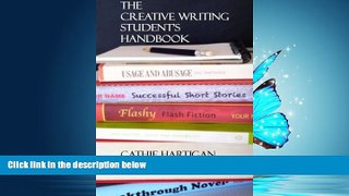 Popular Book The Creative Writing Student s Handbook