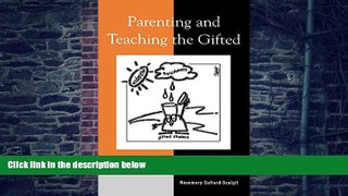 Big Deals  Parenting and Teaching the Gifted  Free Full Read Best Seller