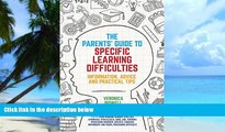 Big Deals  The Parents  Guide to Specific Learning Difficulties: Information, Advice and Practical