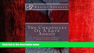 Choose Book The Chronicles Of A Love Addict: A Collection of Poems From A Love Junkie
