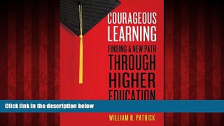 Online eBook Courageous Learning: Finding a New Path through Higher Education
