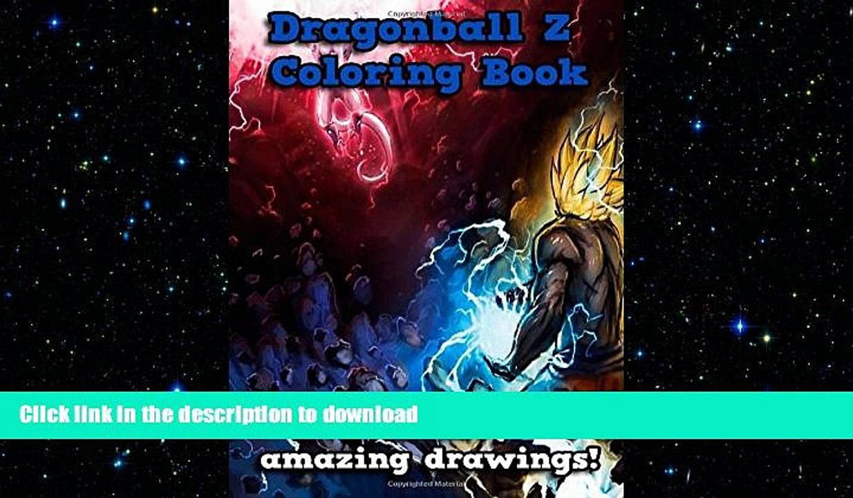 READ BOOK  Dragonball Z Coloring Book: Over fifty amazing drawings to color in! Goku, Cell,