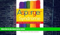 Big Deals  Asperger Syndrome, Second Edition: What Teachers Need to Know  Best Seller Books Most