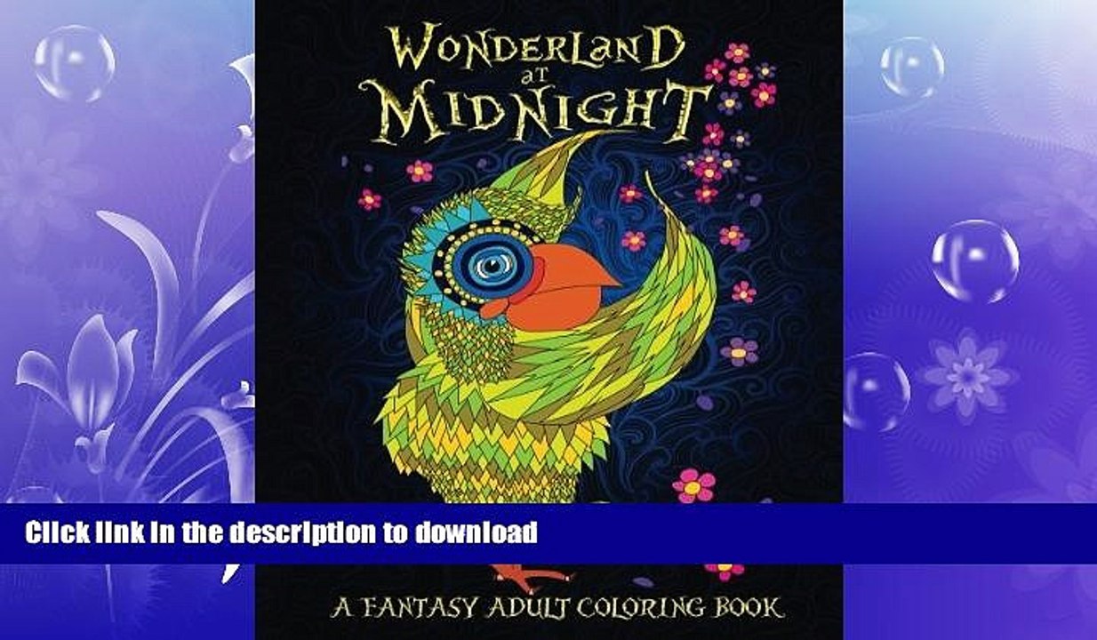 READ BOOK  Wonderland At Midnight: A Fantasy Adult Coloring Book: A Unique Black Background Paper