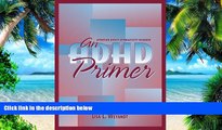 Big Deals  ADHD Primer, An  Best Seller Books Best Seller