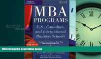 For you Peterson s MBA Programs: U. S., Canadian, and International Business Schools, 2001