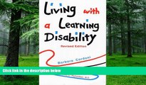Big Deals  Living with a Learning Disability, Revised Edition  Free Full Read Best Seller