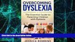 Big Deals  Dyslexia: The Essential Guide to Parenting Children with Dyslexia (Effective Parenting,