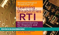 Big Deals  Neuropsychological Perspectives on Learning Disabilities in the Era of RTI: