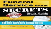 Read Funeral Service Exam Secrets Study Guide: Funeral Service Test Review for the Funeral Service