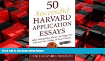 Enjoyed Read 50 Successful Harvard Application Essays: What Worked for Them Can Help You Get into