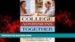 Choose Book College Admissions Together: It Takes a Family (Capital Ideas)