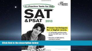 Enjoyed Read 11 Practice Tests for the SAT and PSAT, 2013 Edition (College Test Preparation)