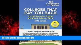 Enjoyed Read Colleges That Pay You Back: The 200 Best Value Colleges and What It Takes to Get In