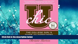 Online eBook U Chic: The College Girl s Guide to Everything
