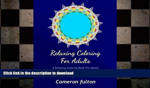 READ BOOK Coloring Book For Adults : Full Page Designs Featuring Mandala, Henna and Flowers