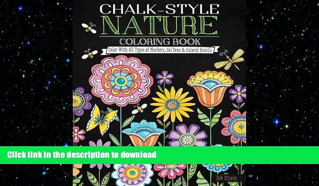 READ BOOK  Chalk-Style Nature Coloring Book: Color with All Types of Markers, Gel Pens   Colored