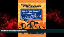 For you Georgetown University: Off the Record (College Prowler) (College Prowler: Georgetown