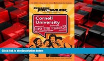 For you Cornell University: Off the Record (College Prowler) (College Prowler: Cornell University