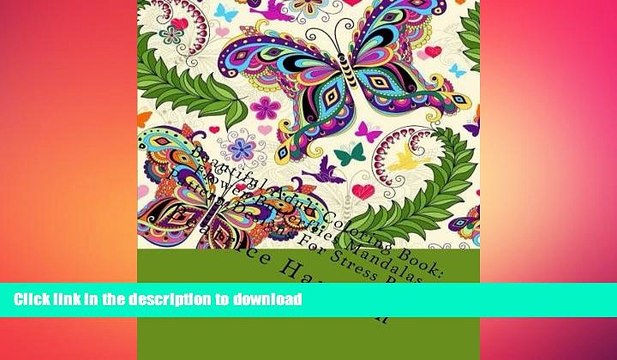READ BOOK Beautiful Adult Coloring Book: Flower Butterflies Mandalas Pattern Designs For Stress
