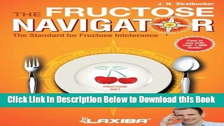 [PDF] Laxiba The Fructose Navigator: The Standard for Fructose Intolerance (The Nutrition