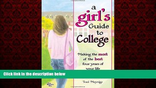 Choose Book A Girl s Guide to College (Updated Edition)