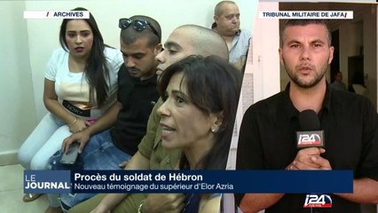 Procès du soldat de Hébron : nouveau témoignage du supérieur d'Elor Azria