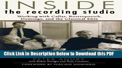 [PDF] Inside the Recording Studio:  Working with Callas, Rostropovich, Domingo, and the Classical