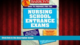 For you How to Prepare for the Nursing School Entrance Exam (Barron s How to Prepare for the