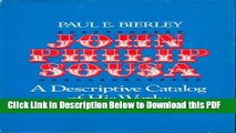 [PDF] John Philip Sousa: A Descriptive Catalogue of His Works (Music in American Life) Ebook Online