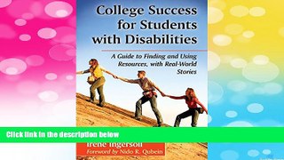 Must Have  College Success for Students with Disabilities: A Guide to Finding and Using